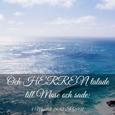 Picture 03 - 4 Mosebok 26:52 SV1917 - Och HERREN talade till Mose och - Bible Verse Picture