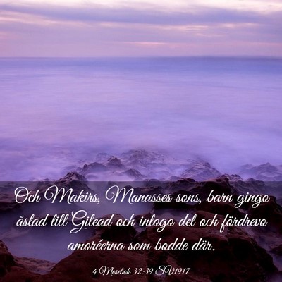 Picture 03 - 4 Mosebok 32:39 SV1917 - Och Makirs, Manasses sons, barn gingo åstad till - Bible Verse Picture