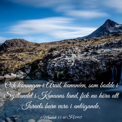 Picture 03 - 4 Mosebok 33:40 SV1917 - Och konungen i Arad, kananéen, som bodde i - Bible Verse Picture