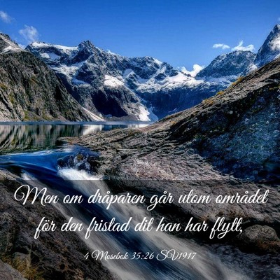 Picture 03 - 4 Mosebok 35:26 SV1917 - Men om dråparen går utom området för den - Bible Verse Picture