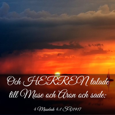 Picture 03 - 4 Mosebok 4:1 SV1917 - Och HERREN talade till Mose och Aron och - Bible Verse Picture