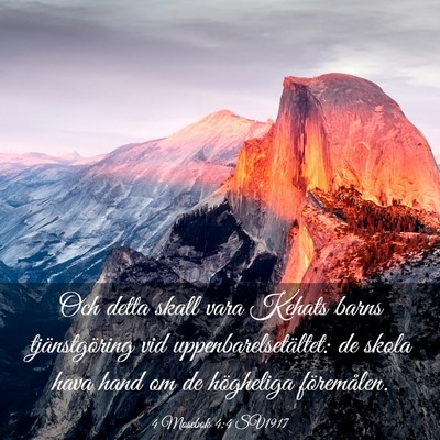 Picture 03 - 4 Mosebok 4:4 SV1917 - Och detta skall vara Kehats barns tjänstgöring - Bible Verse Picture