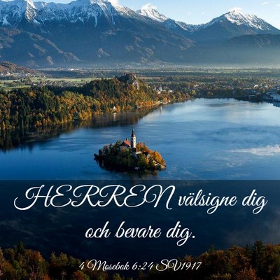 Picture 03 - 4 Mosebok 6:24 SV1917 - HERREN välsigne dig och bevare - Bible Verse Picture