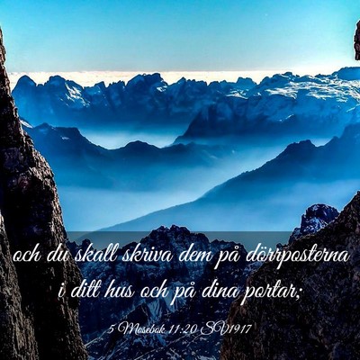Picture 03 - 5 Mosebok 11:20 SV1917 - och du skall skriva dem på dörrposterna i ditt - Bible Verse Picture
