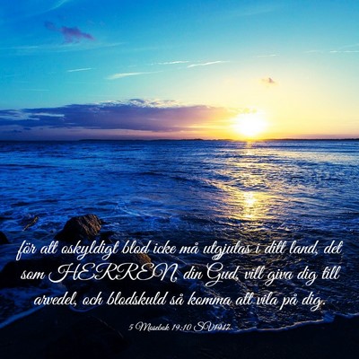 Picture 03 - 5 Mosebok 19:10 SV1917 - för att oskyldigt blod icke må utgjutas i ditt - Bible Verse Picture