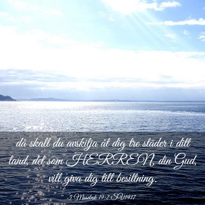 Picture 03 - 5 Mosebok 19:2 SV1917 - då skall du avskilja åt dig tre städer i ditt - Bible Verse Picture