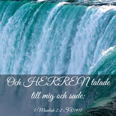 Picture 03 - 5 Mosebok 2:2 SV1917 - Och HERREN talade till mig och - Bible Verse Picture