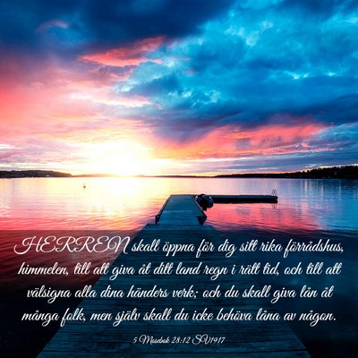 Picture 03 - 5 Mosebok 28:12 SV1917 - HERREN skall öppna för dig sitt rika - Bible Verse Picture