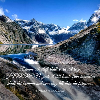 Picture 03 - 5 Mosebok 28:24 SV1917 - Damm och stoft skall vara det regn HERREN giver - Bible Verse Picture