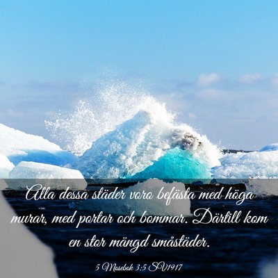 Picture 03 - 5 Mosebok 3:5 SV1917 - Alla dessa städer voro befästa med höga murar, - Bible Verse Picture
