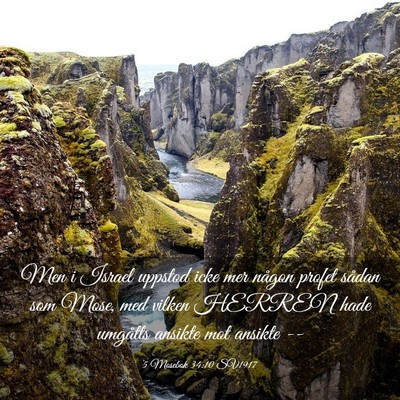 Picture 03 - 5 Mosebok 34:10 SV1917 - Men i Israel uppstod icke mer någon profet - Bible Verse Picture