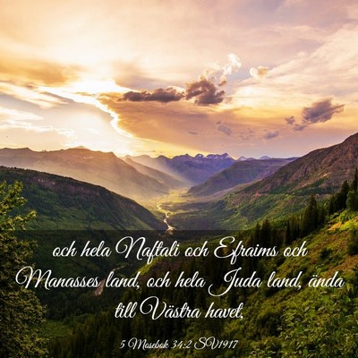 Picture 03 - 5 Mosebok 34:2 SV1917 - och hela Naftali och Efraims och Manasses land, - Bible Verse Picture