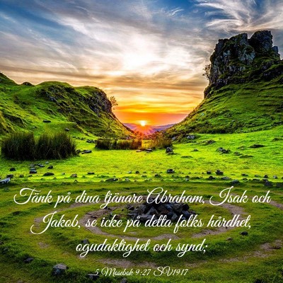 Picture 03 - 5 Mosebok 9:27 SV1917 - Tänk på dina tjänare Abraham, Isak och Jakob, - Bible Verse Picture