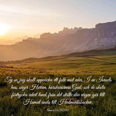 Picture 03 - Amos 6:14 SV1917 - Ty se, jag skall uppväcka ett folk mot eder, I - Bible Verse Picture