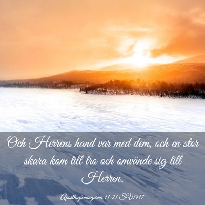 Picture 03 - Apostlagärningarna 11:21 SV1917 - Och Herrens hand var med dem, och en stor skara - Bible Verse Picture