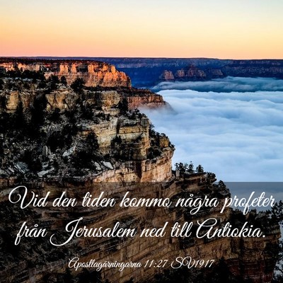 Picture 03 - Apostlagärningarna 11:27 SV1917 - Vid den tiden kommo några profeter från - Bible Verse Picture
