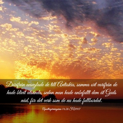 Picture 03 - Apostlagärningarna 14:26 SV1917 - Därifrån avseglade de till Antiokia, samma ort - Bible Verse Picture
