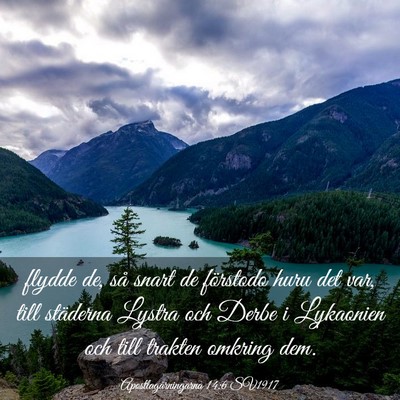 Picture 03 - Apostlagärningarna 14:6 SV1917 - flydde de, så snart de förstodo huru det var, - Bible Verse Picture