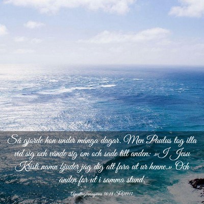 Picture 03 - Apostlagärningarna 16:18 SV1917 - Så gjorde hon under många dagar. Men Paulus tog - Bible Verse Picture