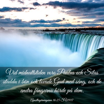 Picture 03 - Apostlagärningarna 16:25 SV1917 - Vid midnattstiden voro Paulus och Silas stadda i - Bible Verse Picture