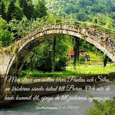 Picture 03 - Apostlagärningarna 17:10 SV1917 - Men strax om natten blevo Paulus och Silas av - Bible Verse Picture