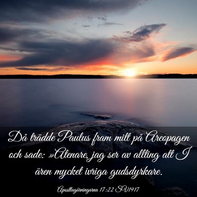 Picture 03 - Apostlagärningarna 17:22 SV1917 - Då trädde Paulus fram mitt på Areopagen och - Bible Verse Picture