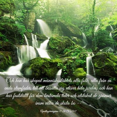 Picture 03 - Apostlagärningarna 17:26 SV1917 - Och han har skapat människosläktets alla folk, - Bible Verse Picture