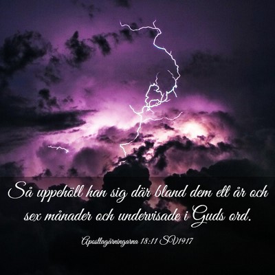 Picture 03 - Apostlagärningarna 18:11 SV1917 - Så uppehöll han sig där bland dem ett år och - Bible Verse Picture