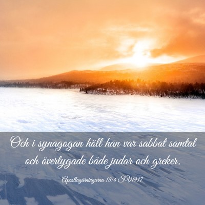 Picture 03 - Apostlagärningarna 18:4 SV1917 - Och i synagogan höll han var sabbat samtal och - Bible Verse Picture