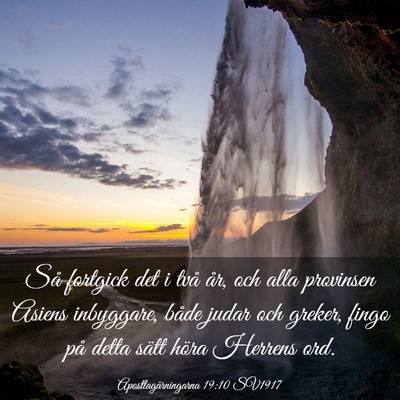 Picture 03 - Apostlagärningarna 19:10 SV1917 - Så fortgick det i två år, och alla provinsen - Bible Verse Picture