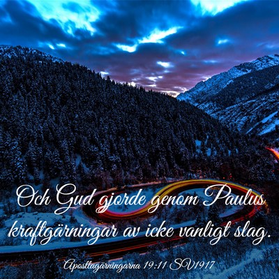 Picture 03 - Apostlagärningarna 19:11 SV1917 - Och Gud gjorde genom Paulus kraftgärningar av - Bible Verse Picture