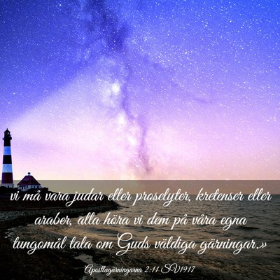 Picture 03 - Apostlagärningarna 2:11 SV1917 - vi må vara judar eller proselyter, kretenser - Bible Verse Picture