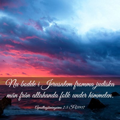Picture 03 - Apostlagärningarna 2:5 SV1917 - Nu bodde i Jerusalem fromma judiska män från - Bible Verse Picture