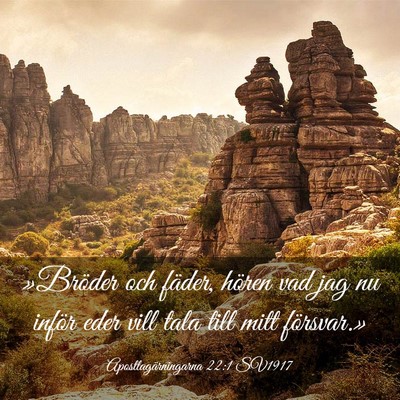 Picture 03 - Apostlagärningarna 22:1 SV1917 - »Bröder och fäder, hören vad jag nu inför - Bible Verse Picture