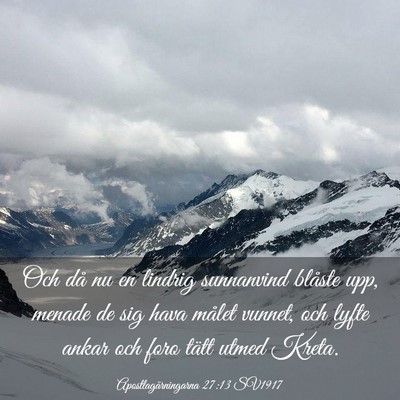 Picture 03 - Apostlagärningarna 27:13 SV1917 - Och då nu en lindrig sunnanvind blåste upp, - Bible Verse Picture