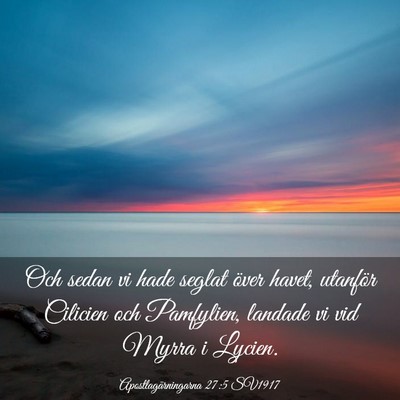 Picture 03 - Apostlagärningarna 27:5 SV1917 - Och sedan vi hade seglat över havet, utanför - Bible Verse Picture