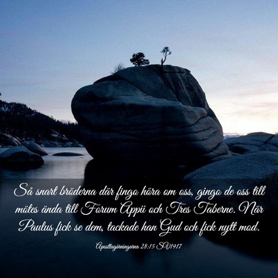 Picture 03 - Apostlagärningarna 28:15 SV1917 - Så snart bröderna där fingo höra om oss, - Bible Verse Picture