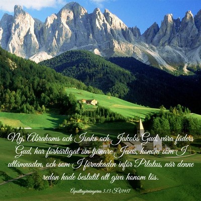 Picture 03 - Apostlagärningarna 3:13 SV1917 - Nej, Abrahams och Isaks och Jakobs Gud, våra - Bible Verse Picture
