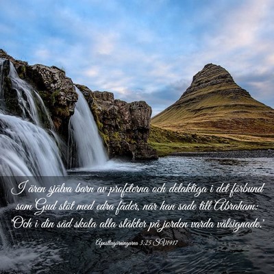 Picture 03 - Apostlagärningarna 3:25 SV1917 - I ären själva barn av profeterna och delaktiga - Bible Verse Picture