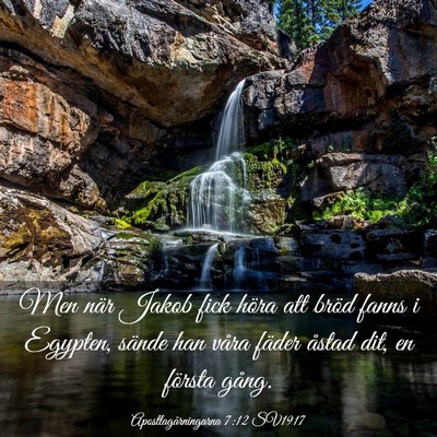 Picture 03 - Apostlagärningarna 7:12 SV1917 - Men när Jakob fick höra att bröd fanns i - Bible Verse Picture
