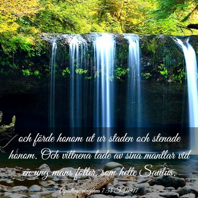 Picture 03 - Apostlagärningarna 7:58 SV1917 - och förde honom ut ur staden och stenade honom. - Bible Verse Picture
