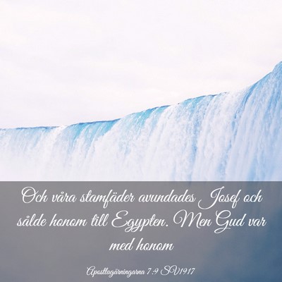 Picture 03 - Apostlagärningarna 7:9 SV1917 - Och våra stamfäder avundades Josef och sålde - Bible Verse Picture