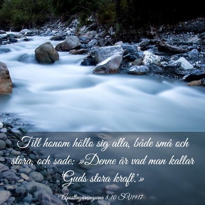 Picture 03 - Apostlagärningarna 8:10 SV1917 - Till honom höllo sig alla, både små och stora, - Bible Verse Picture