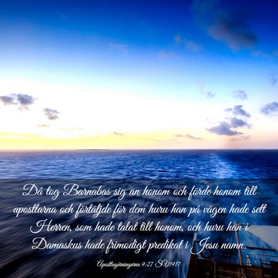 Picture 03 - Apostlagärningarna 9:27 SV1917 - Då tog Barnabas sig an honom och förde honom - Bible Verse Picture