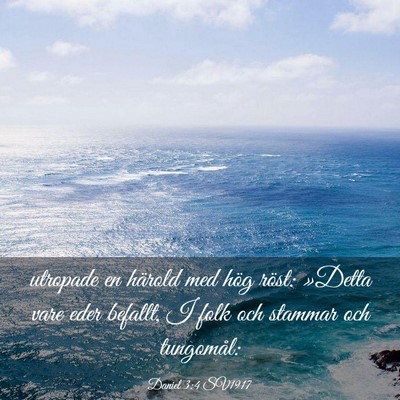 Picture 03 - Daniel 3:4 SV1917 - utropade en härold med hög röst: »Detta vare - Bible Verse Picture