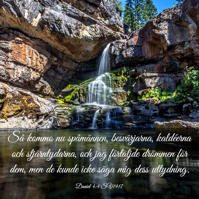 Picture 03 - Daniel 4:4 SV1917 - Så kommo nu spåmännen, besvärjarna, - Bible Verse Picture