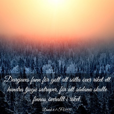 Picture 03 - Daniel 6:1 SV1917 - Darejaves fann för gott att sätta över riket - Bible Verse Picture