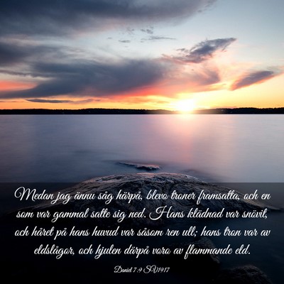 Picture 03 - Daniel 7:9 SV1917 - Medan jag ännu såg härpå, blevo troner - Bible Verse Picture