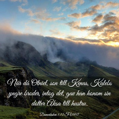 Picture 03 - Domarboken 1:13 SV1917 - När då Otniel, son till Kenas, Kalebs yngre - Bible Verse Picture