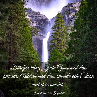 Picture 03 - Domarboken 1:18 SV1917 - Därefter intog Juda Gasa med dess område, - Bible Verse Picture